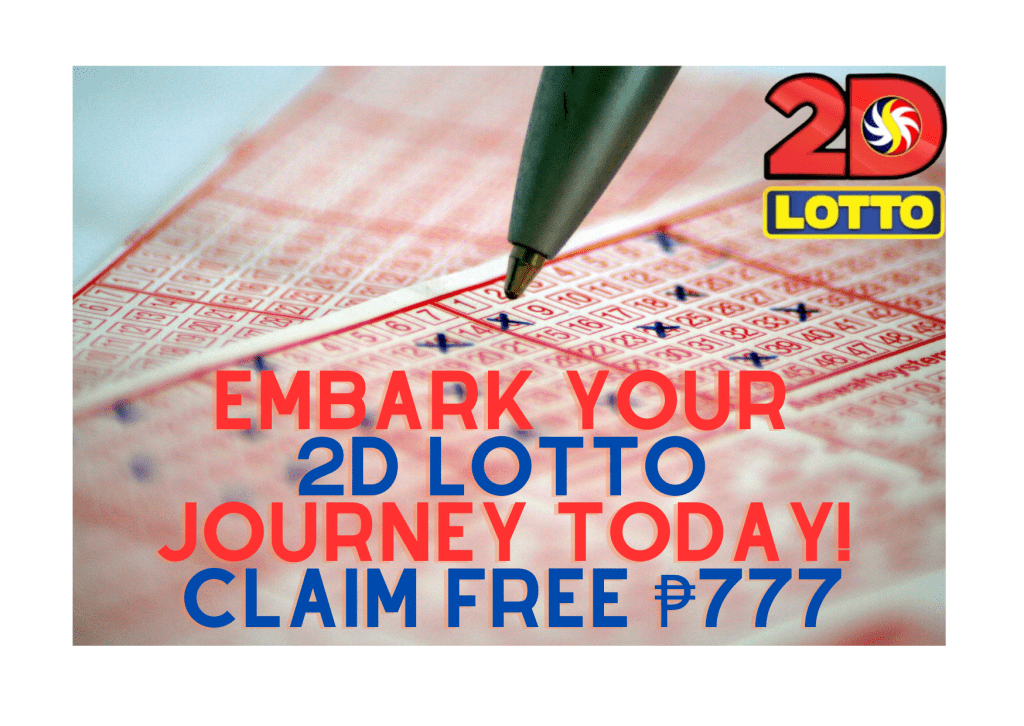 Embark Your 2D Lotto Journey Today! Claim FREE ₱777